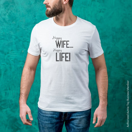 Mens Shirt- Happy wife, Happy Life